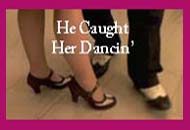 Song - He Caught Her Dancin' (free mp3)