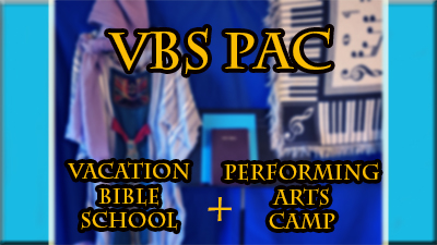 Plays in Days Blog #31 – VBS Performing Arts Camp