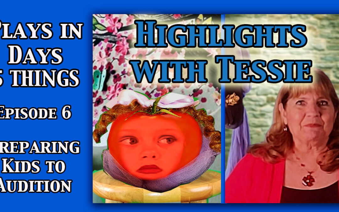 Plays in Days Blog #41 – Tessie is Adorable!