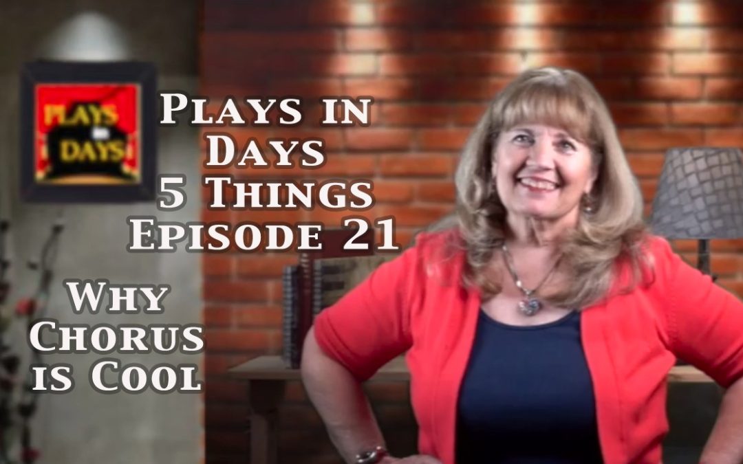 Blog #57 – 5 Things Episode 21 – Why Chorus is Cool