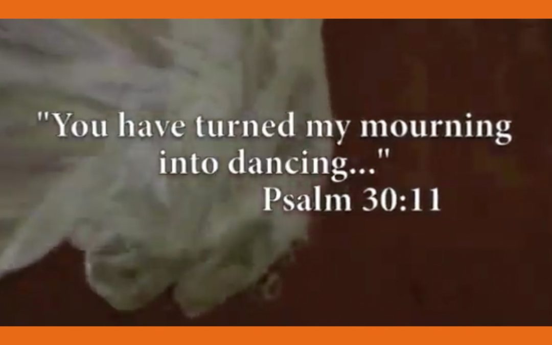 Blog #8 – Turning Mourning to Dancing