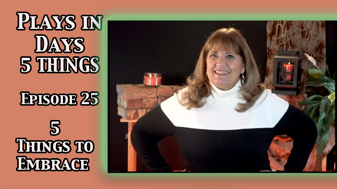 5 Things #25, Things To Embrace