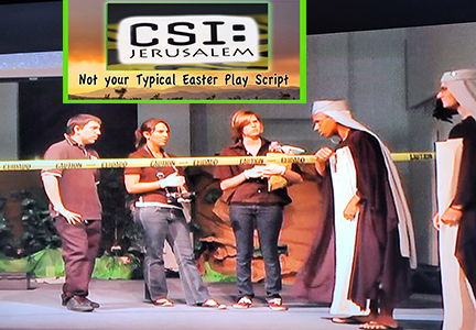 CSI: Jerusalem – Not Your Typical Easter Play
