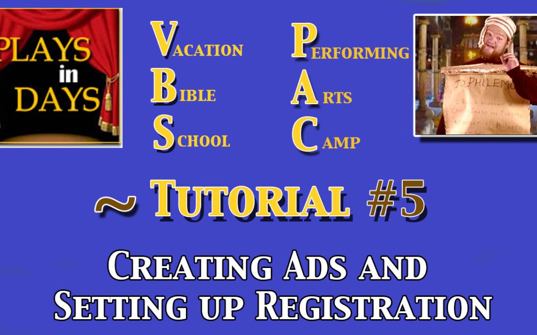 VBS PAC #5 – Creating Ads