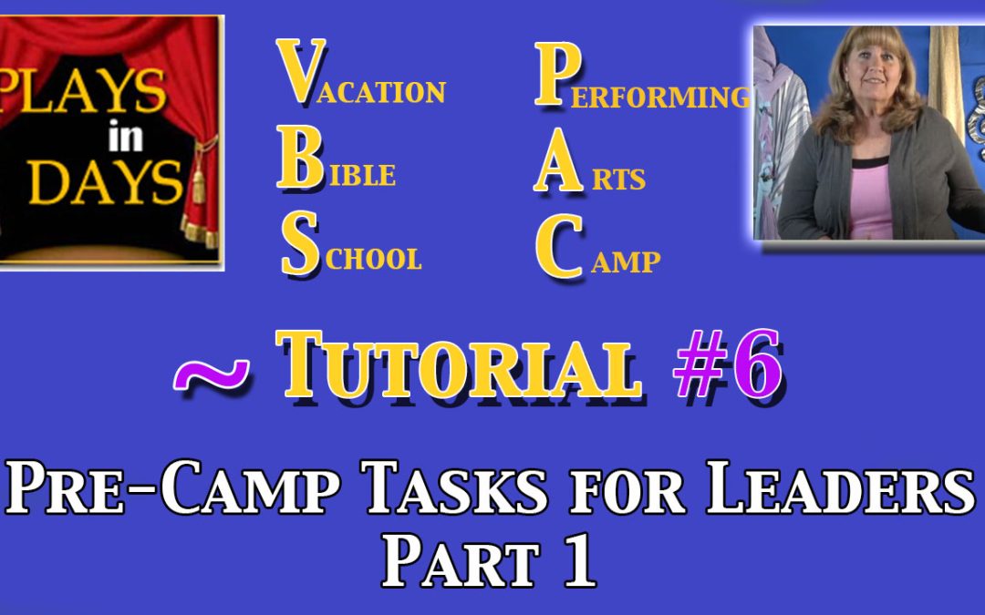 VBS PAC #6 – Pre-Camp Task List
